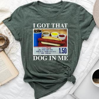 I Got That Dog In Me Hot Dogs Combo Women Bella Canvas T-shirt | Mazezy
