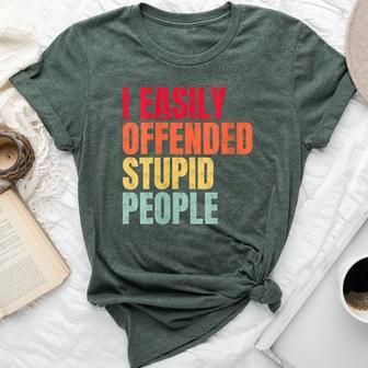 I Easily Offended Stupid People Vintage Bella Canvas T-shirt - Monsterry CA