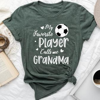 My Favorite Player Calls Me Grandma Soccer Player Bella Canvas T-shirt - Seseable