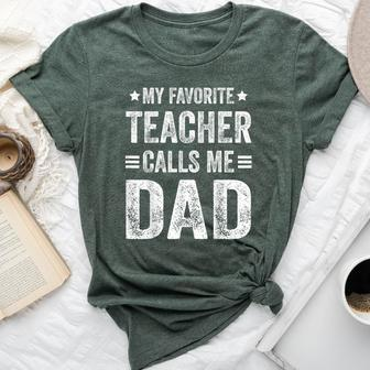 My Favorite Teacher Calls Me Dad Father's Day Bella Canvas T-shirt - Monsterry
