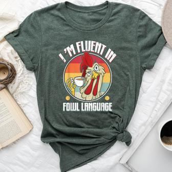Fluent In Fowl Language Chicken Lover Retro Bella Canvas T-shirt - Seseable