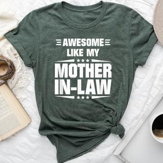 Awesome Like My Mother In-Law Mother's Day Quote Bella Canvas T-shirt - Monsterry