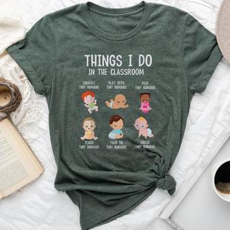 Daycare Preschool Teacher Thing I Do In The Classroom Bella Canvas T-shirt - Monsterry DE