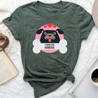 Dog For Boys Girls I Found This Humerus Bella Canvas T-shirt - Monsterry