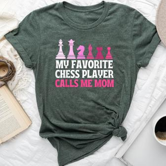 My Favorite Chess Player Calls Me Mom Chess Bella Canvas T-shirt | Mazezy