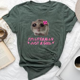 I'm Literally Just A Girl Sad Hamster Meme Bella Canvas T-shirt - Seseable