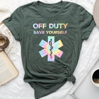 Off Duty Save Yourself Tie Dye Nurse Life Women Bella Canvas T-shirt - Seseable