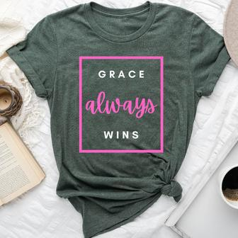 Grace Always Wins Christian Faith Inspirational Idea Bella Canvas T-shirt - Monsterry