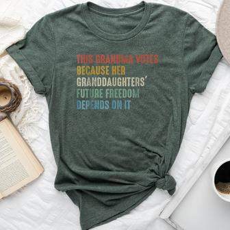 This Grandma Votes Because Her Granddaughters Future Freedom Bella Canvas T-shirt - Seseable