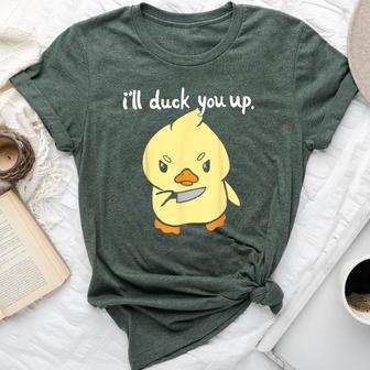 I'll Duck You Up Bella Canvas T-shirt - Thegiftio UK