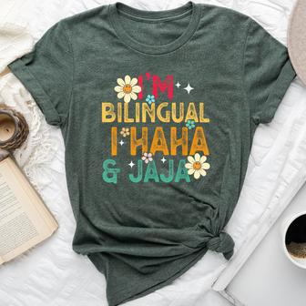 I’M Bilingual I Haha And Jaja Spanish Teacher Bilingual Bella Canvas T-shirt - Seseable