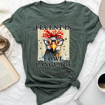 I'm Fluent In Fowl Language Chicken Lady Bella Canvas T-shirt | Mazezy AU