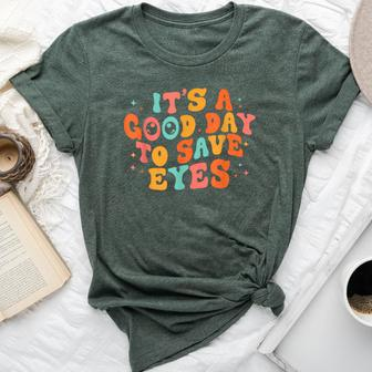 It's A Good Day To Save Eyes Groovy Optometrist Optometry Bella Canvas T-shirt - Seseable