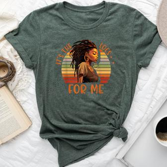 It's The Locs For Me Afro Hair Black American African Girl Bella Canvas T-shirt - Monsterry