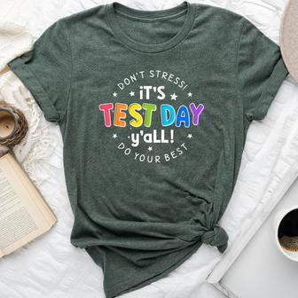 Its Test Day Y'all Don't Stress Do Your Best Testing Teacher Bella Canvas T-shirt - Monsterry