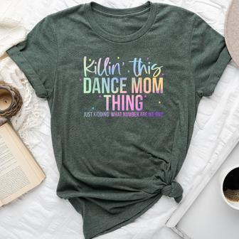 Killin' This Dance Mom Thing Dance Mom Mother's Day Bella Canvas T-shirt - Monsterry UK