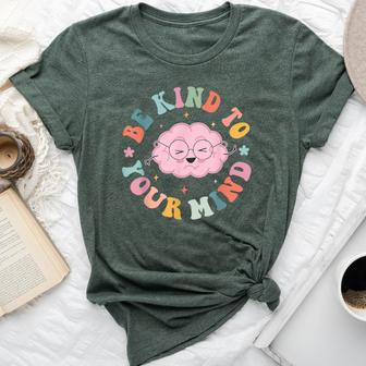 Be Kind To Your Mind Cute Mental Health Matters Bella Canvas T-shirt | Mazezy UK