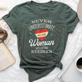Knitting Never Underestimate Old Woman With Knit Needles Bella Canvas T-shirt - Monsterry