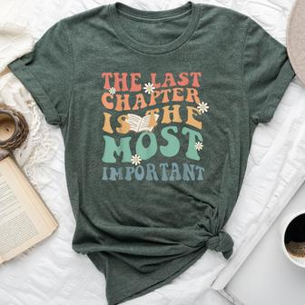The Last Chapter Is The Most Important Hospice Nurse Bella Canvas T-shirt - Seseable