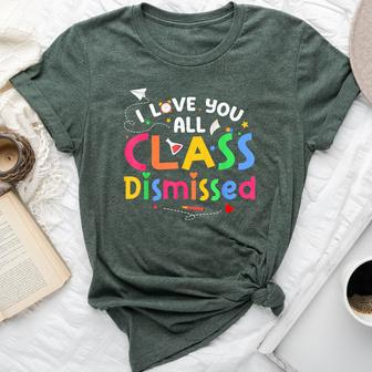 Last Day Of School I Love You All Class Dismissed Teacher Bella Canvas T-shirt - Monsterry