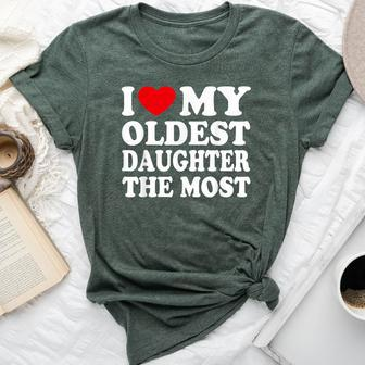 I Love My Oldest Daughter The Most I Heart My Daughter Bella Canvas T-shirt - Seseable