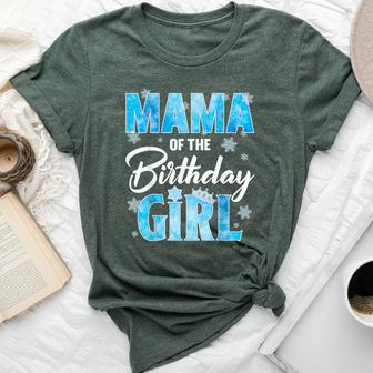 Mama Of The Birthday Girl Family Snowflakes Winter Party Bella Canvas T-shirt - Seseable
