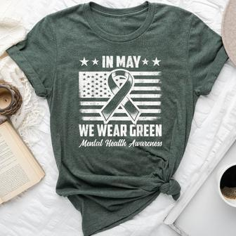 In May We Wear Green Mental Health Awareness Month Women Bella Canvas T-shirt - Seseable