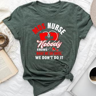 Mds Nurse Mds Nursing Mds Nurses Bella Canvas T-shirt - Thegiftio UK