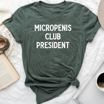 Micropenis Club President Meme Sarcastic Stupid Cringe Bella Canvas T-shirt - Seseable