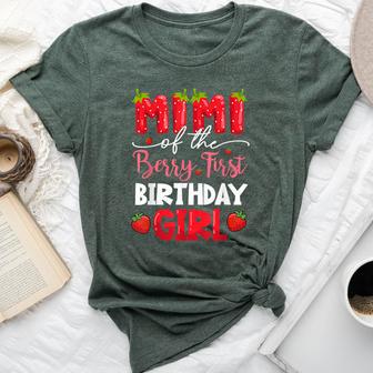 Mimi Of The Berry First Birthday Girl Strawberry Family Bella Canvas T-shirt - Monsterry