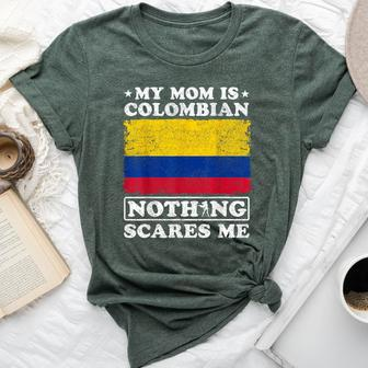My Mom Is Colombian Nothing Scares Me Colombia Mother's Day Bella Canvas T-shirt | Mazezy