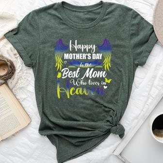 For My Mom In Heaven Happy Mother's Day To The Best Mom Bella Canvas T-shirt - Thegiftio UK
