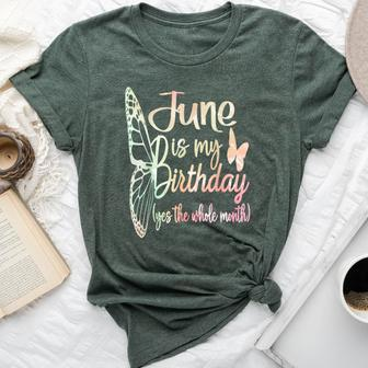 Month June Birthday For June Is My Birthday For Girl Bella Canvas T-shirt - Seseable