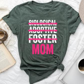Mother Day Not Biological Adoptive Foster Mom Son & Daughter Bella Canvas T-shirt - Monsterry DE