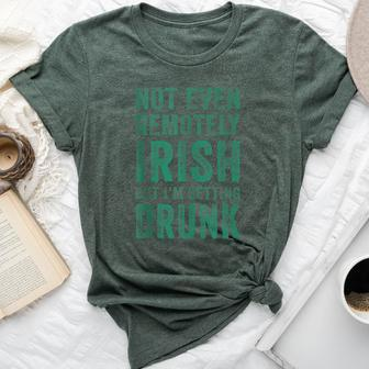 Not Even Remotely Irish But I'm Getting Drunk Patrick's Day Bella Canvas T-shirt | Mazezy