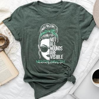 Not All Wounds Are Visible Messy Bun Mental Health Awareness Bella Canvas T-shirt - Seseable