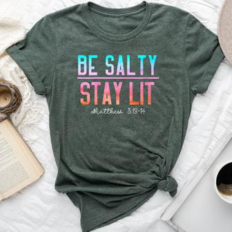 Pray Servant Be Salty And Stay Lit Religion Bella Canvas T-shirt - Seseable