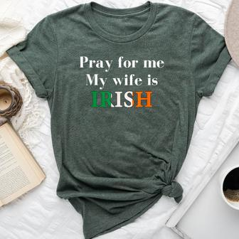 Pray For Me My Wife Is Irish Fun Heritage Bella Canvas T-shirt | Mazezy