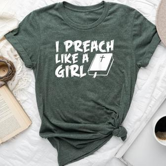 I Preach Like A Girl Pastors Pride Clothing Bella Canvas T-shirt - Monsterry CA