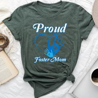 Proud Foster Mom Family National Foster Care Month Bella Canvas T-shirt - Monsterry UK