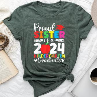 Proud Sister Class Of 2024 Kindergarten Graduate Graduation Bella Canvas T-shirt - Seseable
