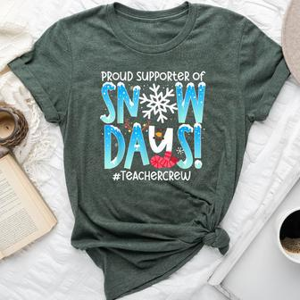 Proud Supporter Of Snow Days Teacher Crew Bella Canvas T-shirt | Mazezy CA