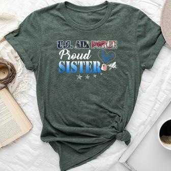 Proud Us Air Force Sister Heart Flag Pride Military Family Bella Canvas T-shirt - Monsterry AU