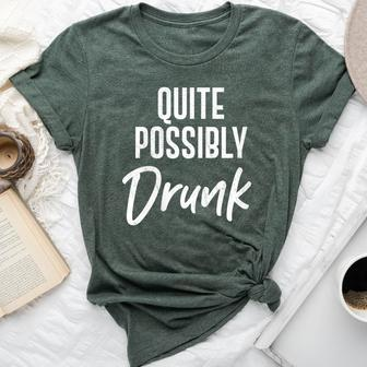 Quite Possibly Drunk Alcohol Drinking Brunch Top Bella Canvas T-shirt - Monsterry AU