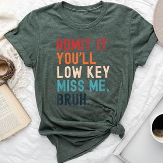 Retro Admit It You'll Low Key Miss Me Bruh Teacher Bella Canvas T-shirt - Thegiftio UK