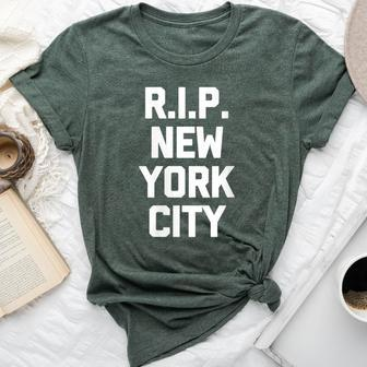 Rip New York City Saying Sarcastic Novelty Nyc Bella Canvas T-shirt - Monsterry DE