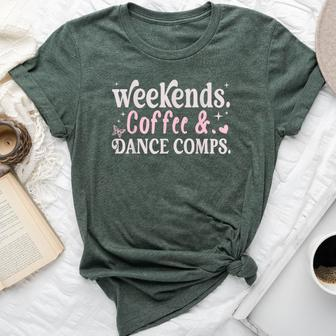 Weekends Coffee And Dance Comps Dance Mom Women Bella Canvas T-shirt - Seseable