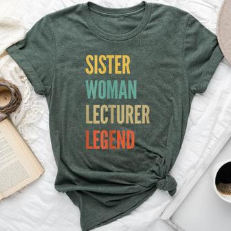 Sister Woman Lecturer Legend Bella Canvas T-shirt - Monsterry
