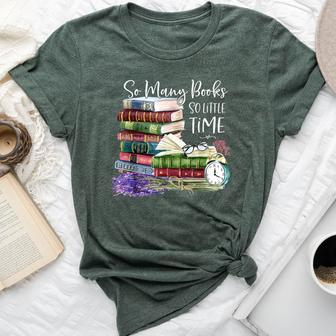 So Many Books Little Time Flower Bookworms Book Lover Bella Canvas T-shirt - Seseable