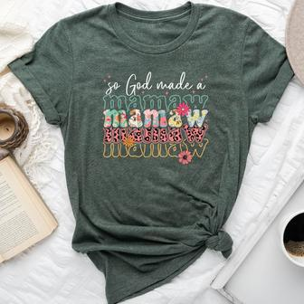 So God Made A Mamaw Floral Leopard Happy Bella Canvas T-shirt - Monsterry CA